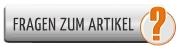 Haben Sie noch Fragen zu dem Artikel?